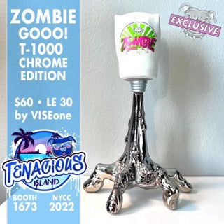 Zombie Gooo! T-1000 Chrome Editon by VISEone NYCC Exclusive Tenacious Island BOOTH 1673 ! ! !