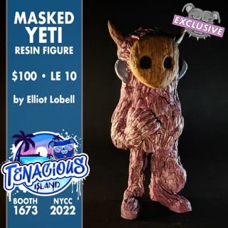 Masked Yeti by Elliott Lobell NYCC Exclusive Tenacious Island BOOTH 1673 ! ! !