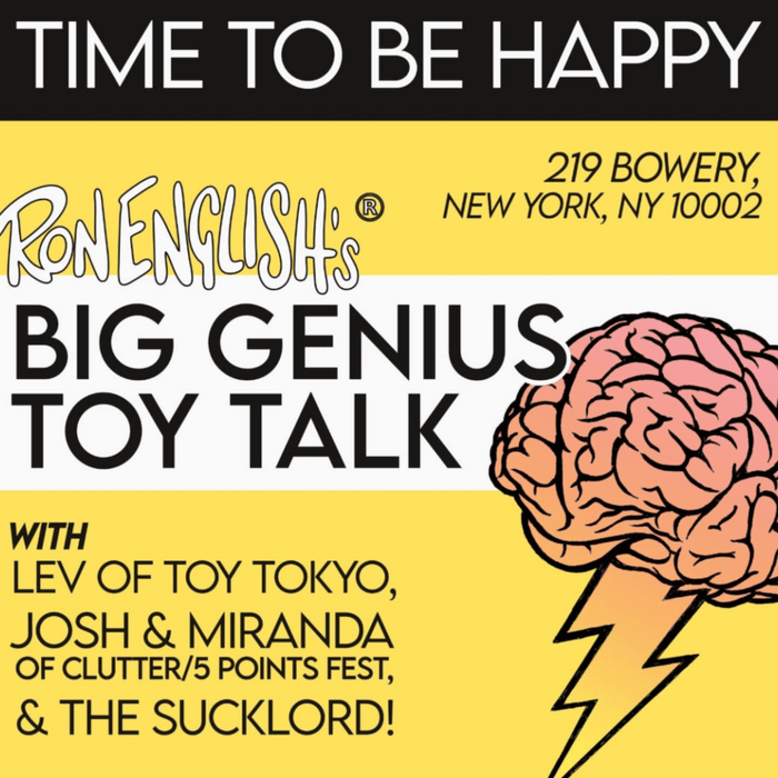 BIG GENIUS TOY TALK on May 3rd in NYC feat Lev, Josh & Miranda & the Sucklord - Tenacious Toys®