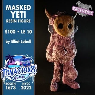 Masked Yeti by Elliott Lobell NYCC Exclusive Tenacious Island BOOTH 1673 ! ! ! - Tenacious Toys®
