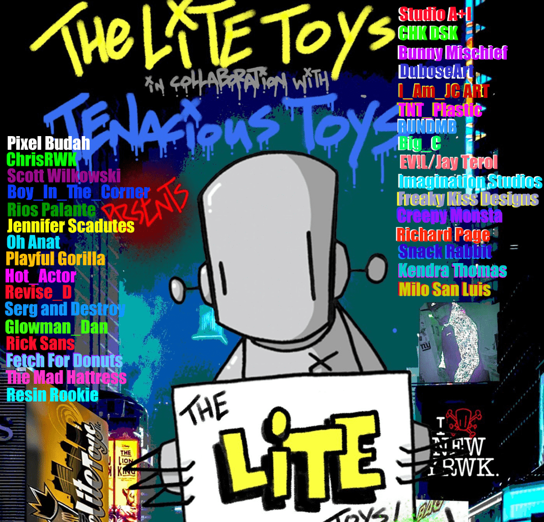 THE LITE TOYS Custom Show Opens in NYC Dec 16th - Tenacious Toys®