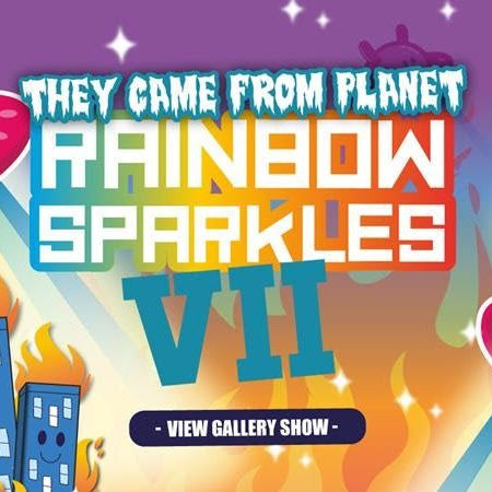 They Came from Planet Rainbow Sparkles VII - Tenacious Toys®