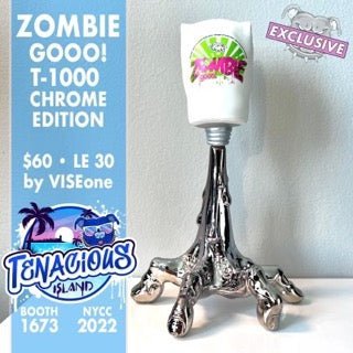 Zombie Gooo! T-1000 Chrome Editon by VISEone NYCC Exclusive Tenacious Island BOOTH 1673 ! ! ! - Tenacious Toys®